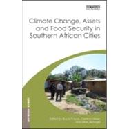 Climate Change, Assets and Food Security in Southern African Cities