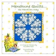 Menehune Quilts... The Hawaiian Way