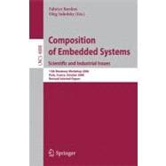 Composition of Embedded Systems : Scientific and Industrial Issues - 13th Monterey Workshop 2006 Paris, France, October 16-18, 2006 Revised Selected Papers