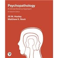 Psychopathology: A Clinical Science Approach [Rental Edition]