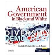 AMERICAN GOVERNMENT IN BLACK AND WHITE 5TH EDTION,9780197534182