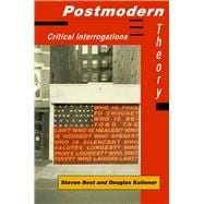 Postmodern Theory Critical Interrogations