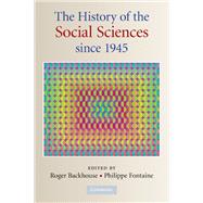The History of the Social Sciences since 1945
