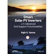 Smart Solar PV Inverters with Advanced Grid Support Functionalities,9781119214182