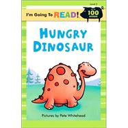 I'm Going to Read® (Level 2): Hungry Dinosaur