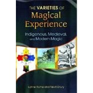 The Varieties of Magical Experience