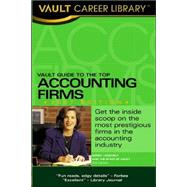 Vault Guide to the Top Accounting Firms 2007