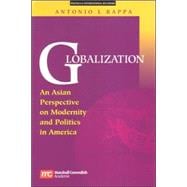 Globalization : An Asian Perspective on Modernity and Politics in America