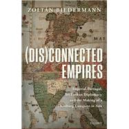 (Dis)connected Empires Imperial Portugal, Sri Lankan Diplomacy, and the Making of a Habsburg Conquest in Asia