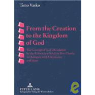 From the Creation to the Kingdom of God : The Concept of God's Revelation by the Reform jew Schalom Ben-Chorin in Dialogues with Christianity and Islam