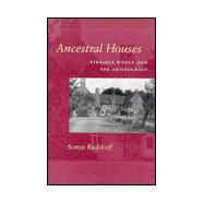 Ancestral Houses : Virginia Woolf and the Aristocracy