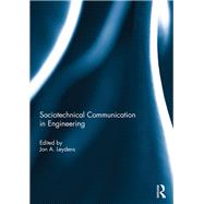 Sociotechnical Communication in Engineering