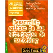 Desarrollo Exitoso De Las Estrategias De Marketing