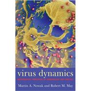 Virus dynamics Mathematical principles of immunology and virology