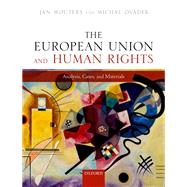 The European Union and Human Rights Analysis, Cases, and Materials