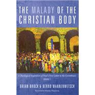 The Malady of the Christian Body