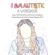 I Am Autistic: A Workbook book cover, ISBN 9781646044184