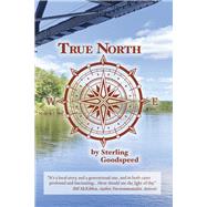 True North A Collection of Short Stories