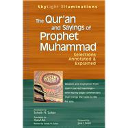 The Qur'an and Sayings of Prophet Muhammad