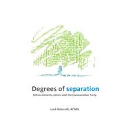 Degrees of Separation: Ethnic Minority Voters and the Conservative Party