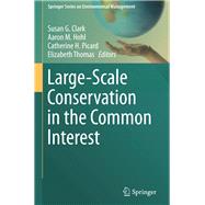 Large-scale Conservation in the Common Interest