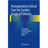 Postoperative Critical Care for Cardiac Surgical Patients