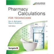 Pharmacy Calculations for Technicians - Sixth Edition - Text and eBook (1-year access) and NAVIGATOR+