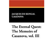 Eternal Quest : The Memoirs of Casanova, vol. III