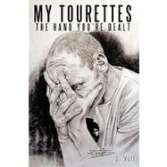 My Tourettes: The Hand You're Dealt