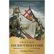 The Brothers York A Royal Tragedy