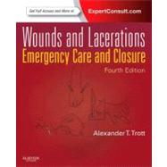 Wounds and Lacerations: Emergency Care and Closure (Book with Access Code)