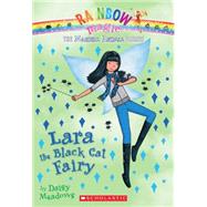 Magical Animal Fairies #2: Lara the Black Cat Fairy A Rainbow Magic Book