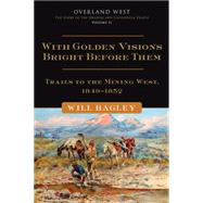 With Golden Visions Bright Before Them