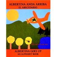 Albertina anda arriba: el abecedario / Albertina Goes Up: An Alphabet Book