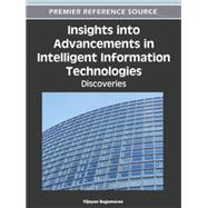 Insights into Advancements in Intelligent Information Technologies: Discoveries