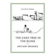 The Cake Tree in the Ruins