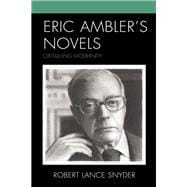 Eric Ambler’s Novels Critiquing Modernity
