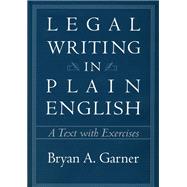 Legal Writing in Plain English: A Text With Exercises