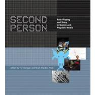 Second Person Role-Playing and Story in Games and Playable Media