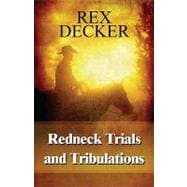 Redneck Trials and Tribulations