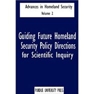 Guiding Future Homeland Security Policy