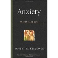 Anxiety Anatomy & Cure