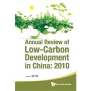 Annual Review of Low-Carbon Development in China 2010