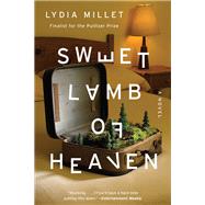 Sweet Lamb of Heaven A Novel