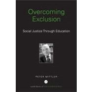Overcoming Exclusion: Social Justice through Education