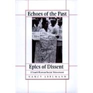 Echoes of the Past, Epics of Dissent