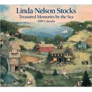 Linda Nelson Stocks Treasured Memories by the Sea; 2009 Wall Calendar