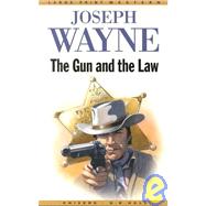 The Gun and the Law