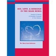 Sex, Love, and Romance in the Mass Media: Analysis and Criticism of Unrealistic Portrayals and Their Influence