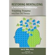 Restoring Mentalizing in Attachment Relationships